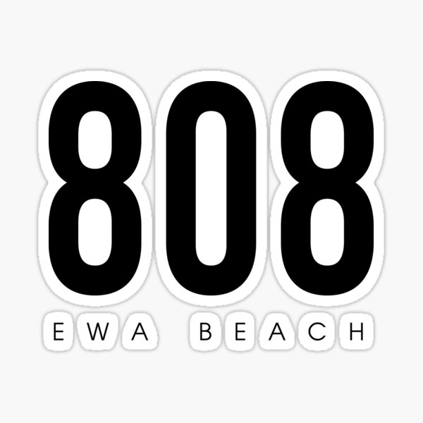 "Ewa Beach, HI 808 Area Code design" Sticker for Sale by