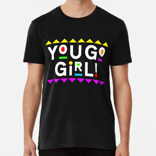 martin you go girl shirt