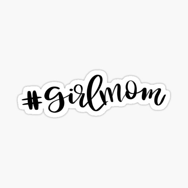 Item preview, #GirlMom designed and sold by jackiegu.
