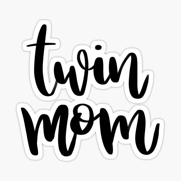 Download Twin Mom Stickers Redbubble