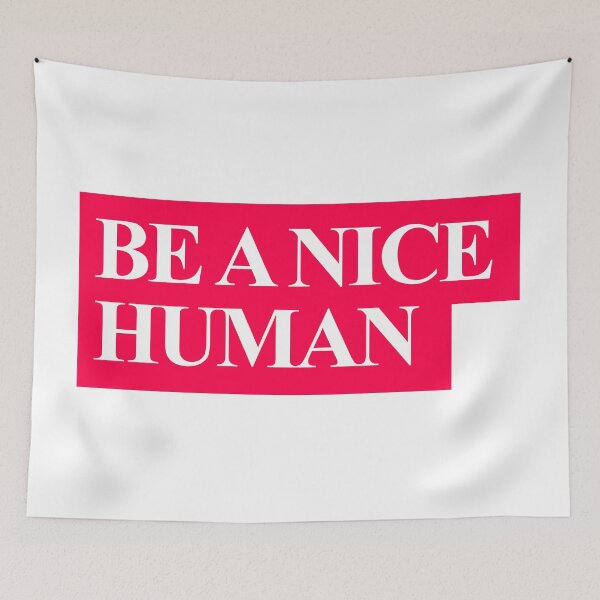 Item preview, Be a Nice Human designed and sold by hollanov98.