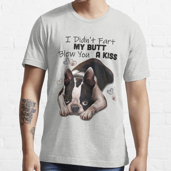 Boston terrier gifts, Boston Terrier shirts, boston terrier puppy, Boston terrier dog breed art Essential T-Shirt