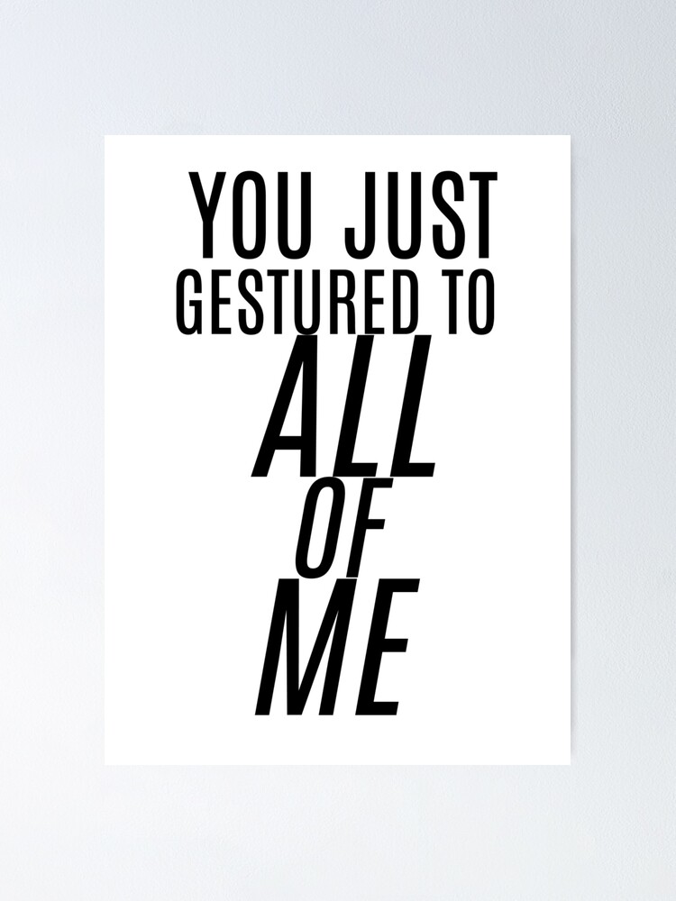 Httyd Inspired You Just Gestured To All Of Me Poster By