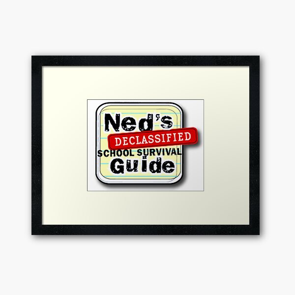 Neds Declassified School Survival Guide Framed Prints Redbubble