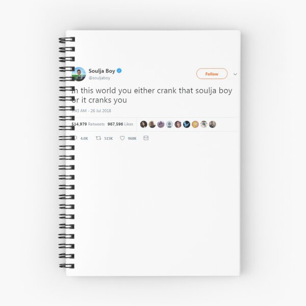 Item preview, Soulja Boy tweet - In this world you either crank that soulja boy or it cranks you designed and sold by Halcyonity.