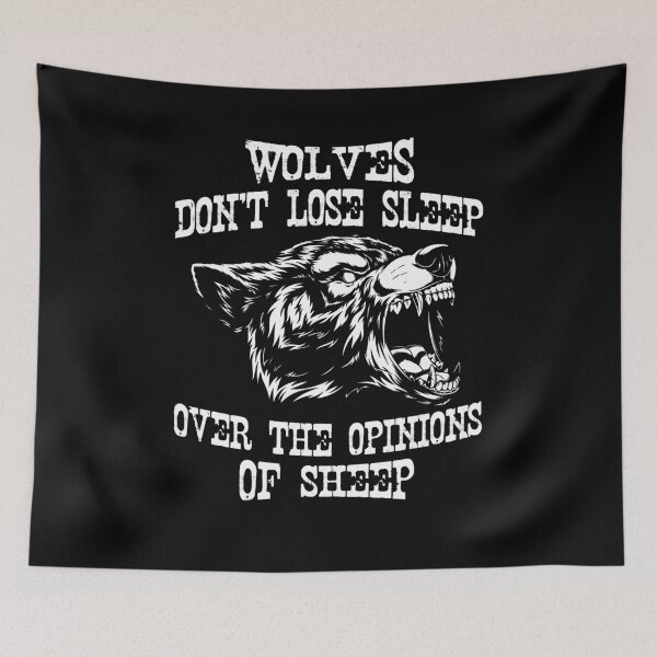Item preview, Wolves Don't Lose Sleep Over The Opinions Of Sheep designed and sold by Dressed For  Duty.