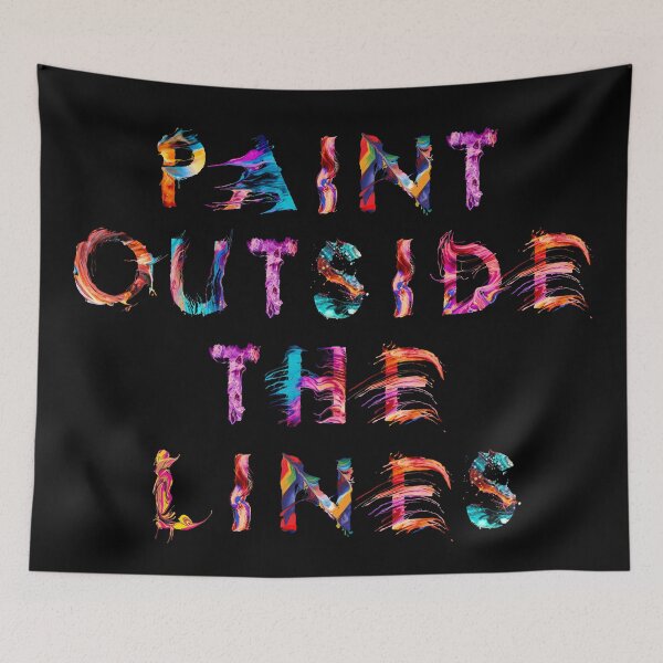 Item preview, Paint Outside The Lines -  designed and sold by anomalyshirts.