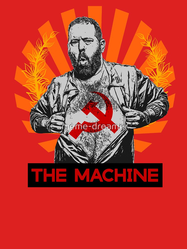 "The Machine Bert Kreischer" T-shirt for Sale by meme-dreamer
