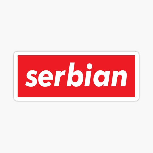 Item preview, Serbia Serbian Serbia Raised Me designed and sold by ProjectX23.