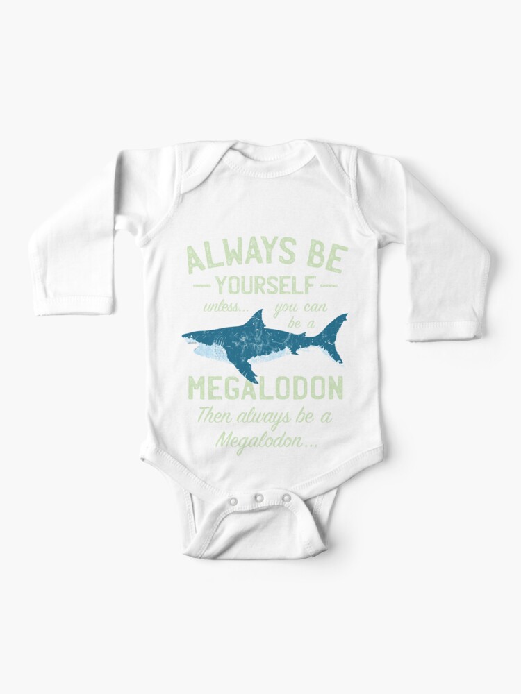Megalodon Always Be Meg Baby One Piece By Incognitomode Redbubble