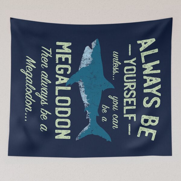 Item preview, Megalodon - Always be Meg! designed and sold by IncognitoMode.