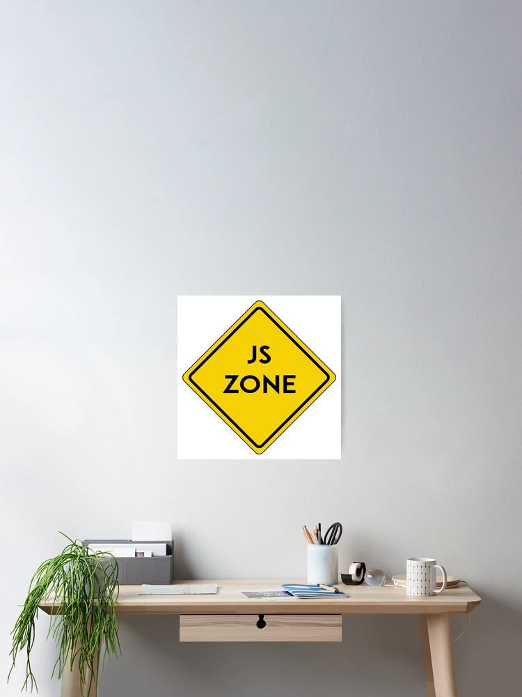Thumbnail 2 von 3, Poster, JavaScript-Zone designt und verkauft von FunnyGrief.