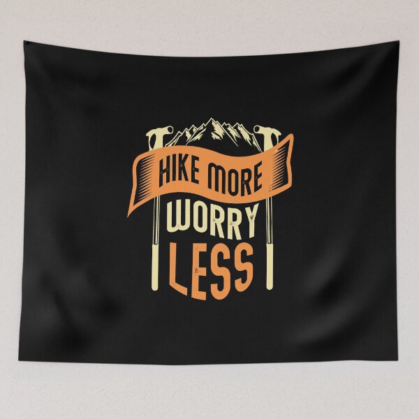 Item preview, Hike More Worry Less designed and sold by YasDesign.