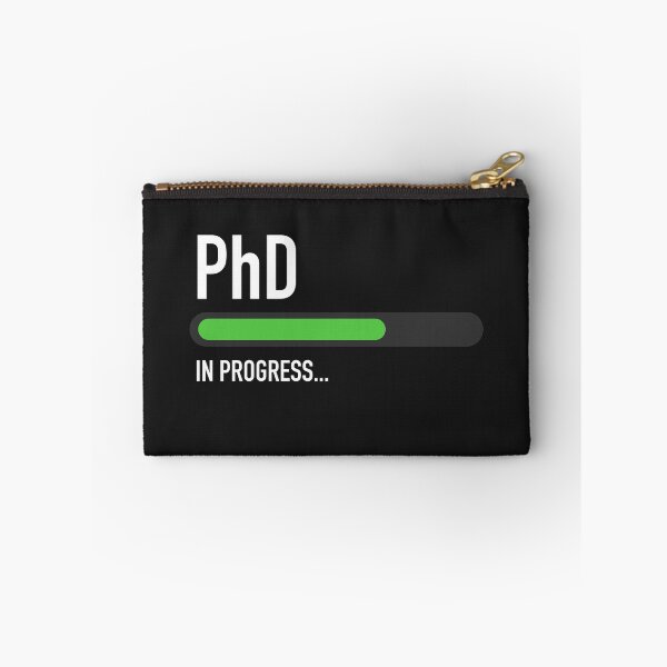 Item preview, PhD In Progress designed and sold by overflowhidden.