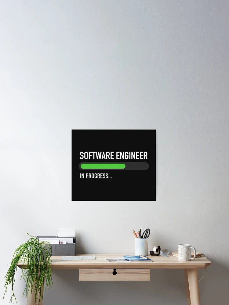 Thumbnail 2 of 3, Poster, Software Engineer In Progress designed and sold by overflowhidden.