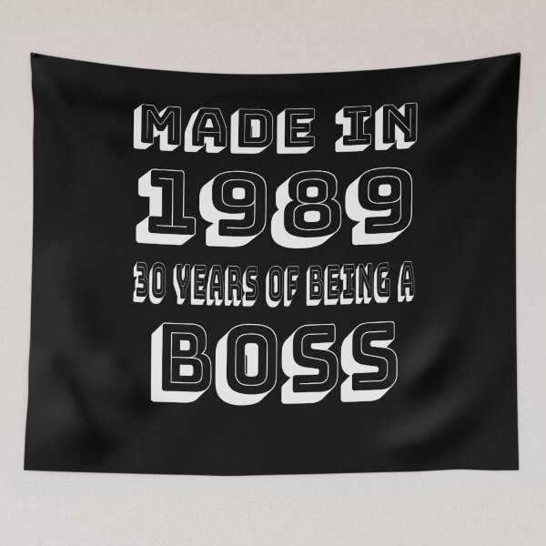 Item preview, MADE IN 1989 30 YEARS OF BEING A BOSS HAPPY 30TH BIRTHDAY designed and sold by Acekingapparel.