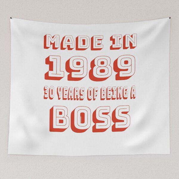 Item preview, MADE IN 1989 30 YEARS OF BEING A BOSS HAPPY 30TH BIRTHDAY designed and sold by Acekingapparel.