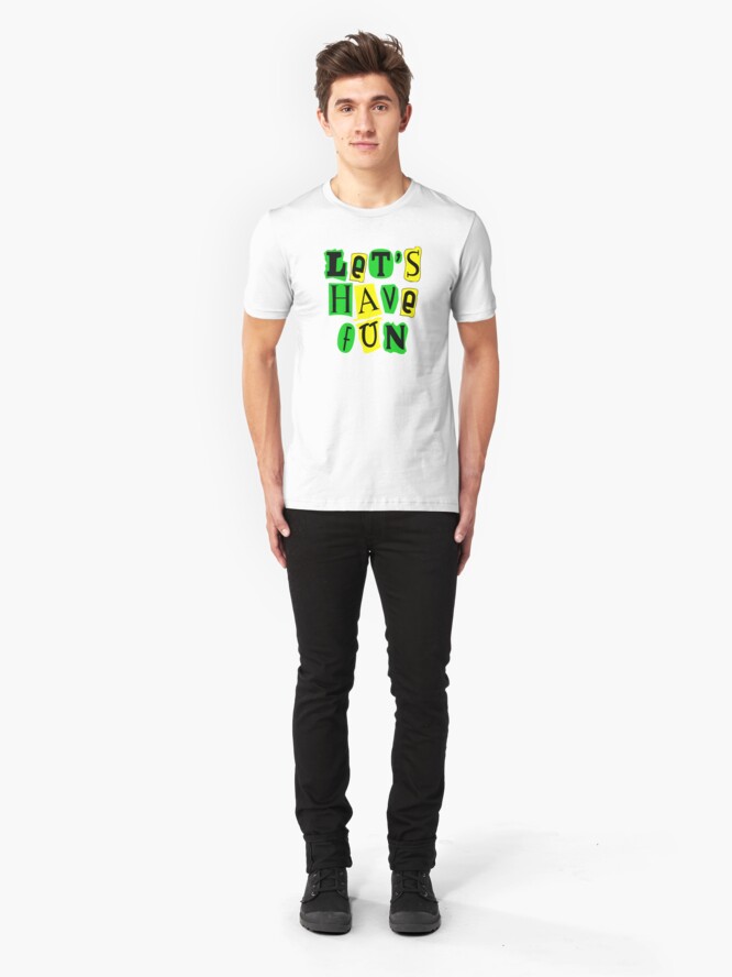 Alternate view of Let's Have Fun Colorful T-shirt Slim Fit T-Shirt
