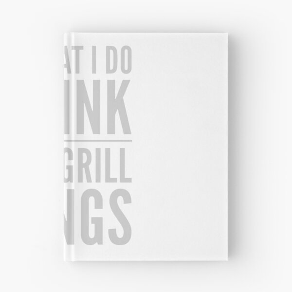Item preview, It's What I Do Drink Grill Things  designed and sold by mosbusygaming.