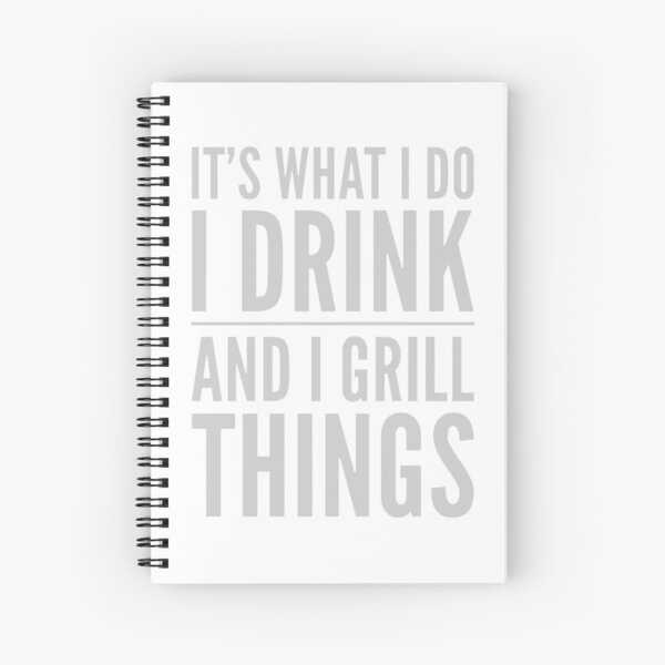Item preview, It's What I Do Drink Grill Things  designed and sold by mosbusygaming.