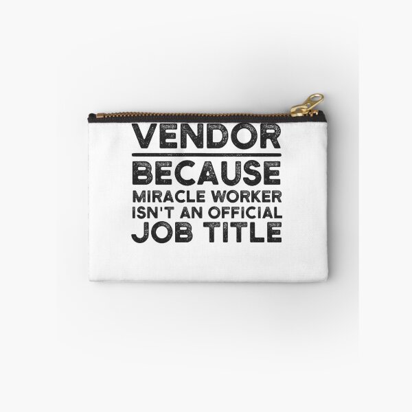 Item preview, Vendor Because Miracle Worker Isn't An Official Job Title designed and sold by UneDesigns.