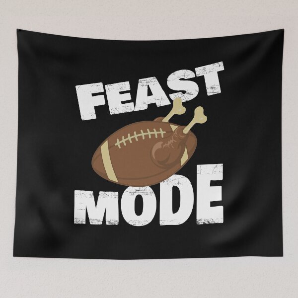 Item preview, Feast Mode Football  designed and sold by Dressed For  Duty.