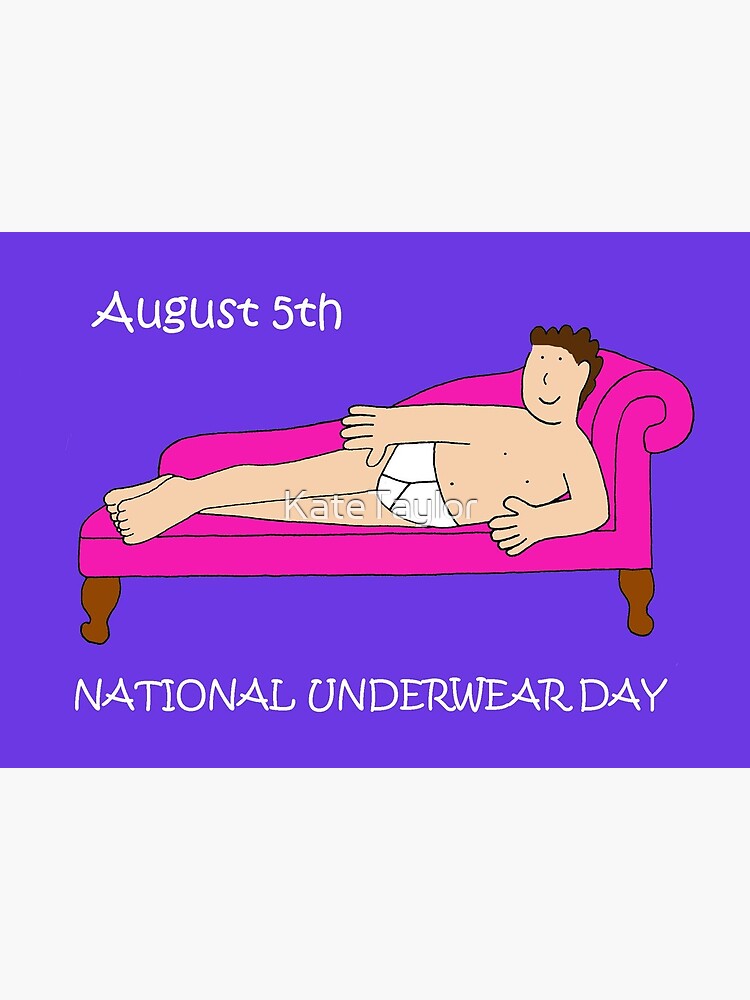 National Underwear Day - August 5th Greeting Card for Sale by KateTaylor