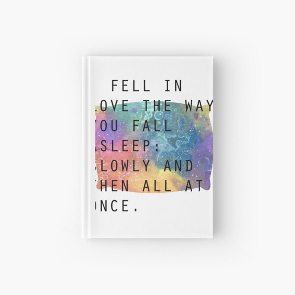 Slowly, and then all at once. Hardcover Journal