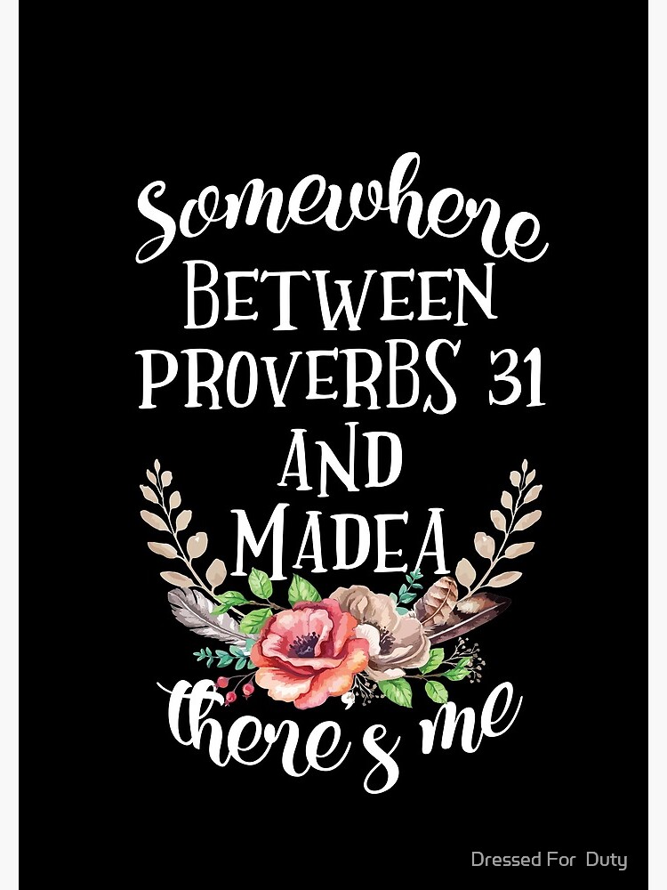 somewhere between proverbs 31