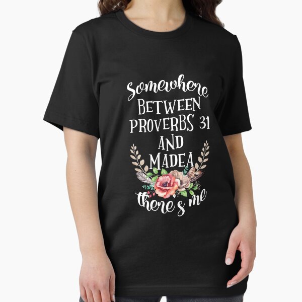 Item preview, Somewhere Between Proverbs 31 and Madea There's Me  designed and sold by Dressed For  Duty.