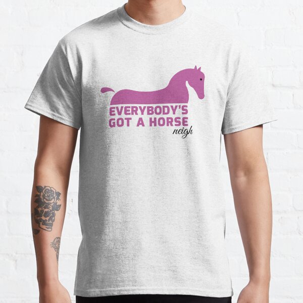 Everybody’s Got A Horse Pink Classic T-Shirt