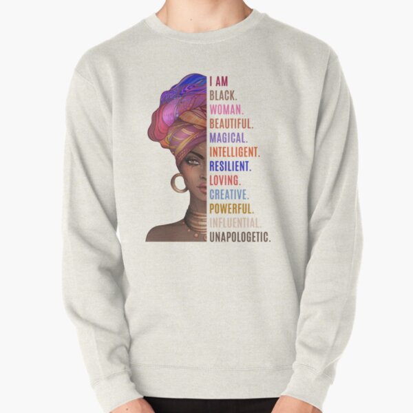 I Am a Powerful Black Woman Pullover Sweatshirt