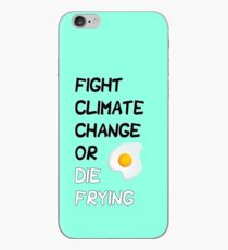Flight Climate Change or Die Frying iPhone Case