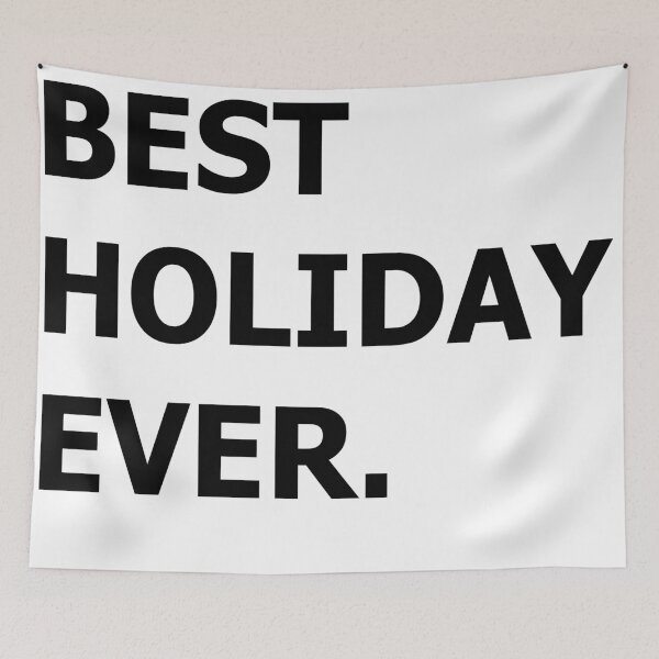 Item preview, Best Holiday Ever. designed and sold by printingmotion.