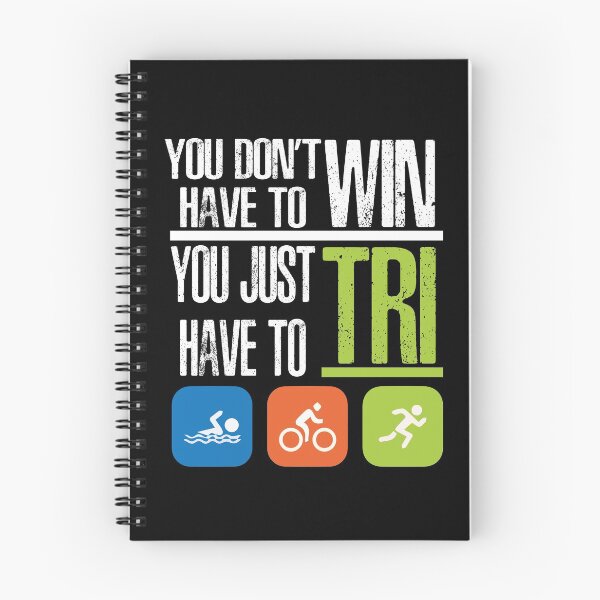 Item preview, Triathlon You Dont Have To Win You Just Have To Tri designed and sold by overstyle.