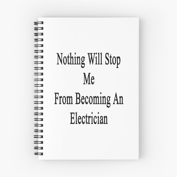 Item preview, Nothing Will Stop Me From Becoming An Electrician  designed and sold by supernova23.