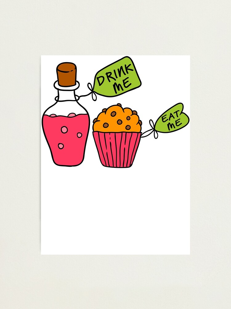 Alice In Wonderland Drink Me Eat Me T Shirt Photographic Print By Bitsnbobs Redbubble