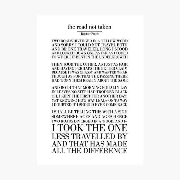 The Road Not Taken by Robert Frost Photographic Print