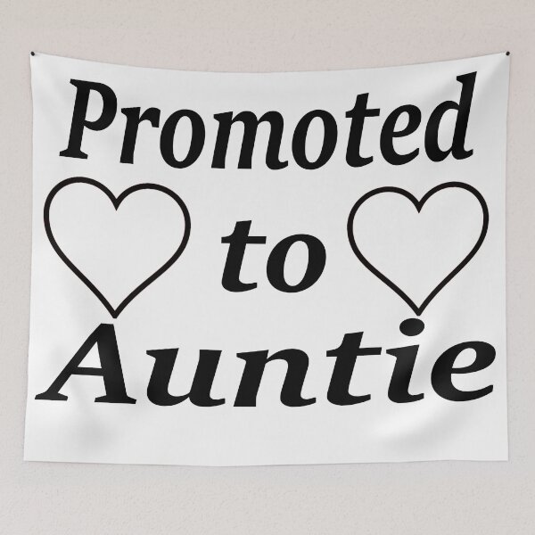 Item preview, Promoted to Auntie  designed and sold by printingmotion.
