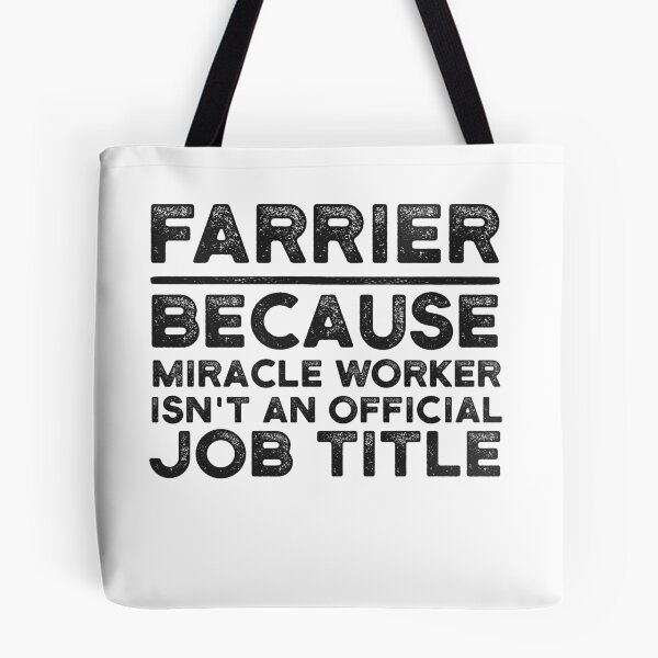 Item preview, Farrier Because Miracle Worker Isn't An Official Job Title designed and sold by UneDesigns.