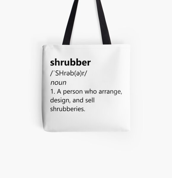 Shrubber definition All Over Print Tote Bag