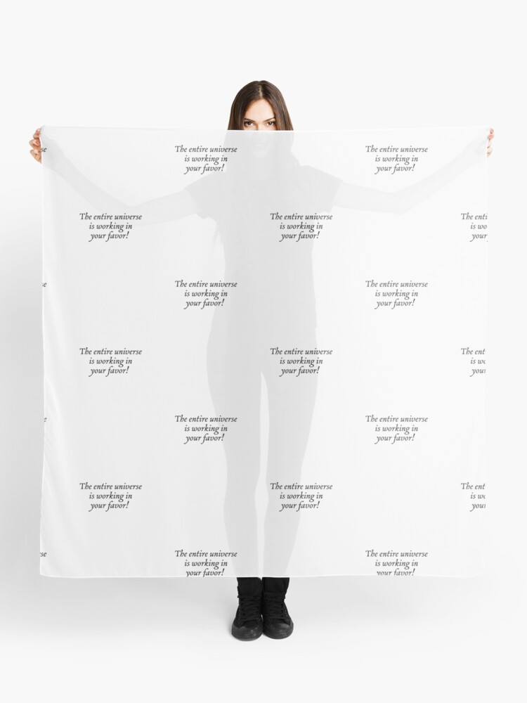 Foulard L Univers Entier Travaille En Votre Faveur Loi De L Attraction Citation Par Loastickers Redbubble