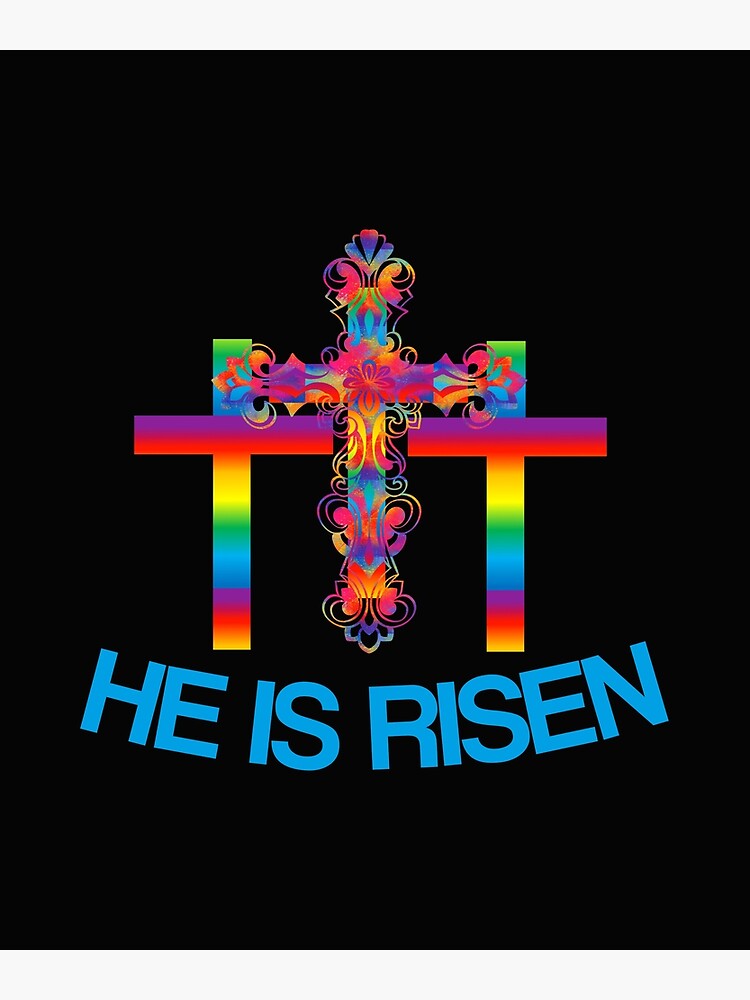 Christian Easter T Shirt Colorful Rainbow Cross-He Is Risen