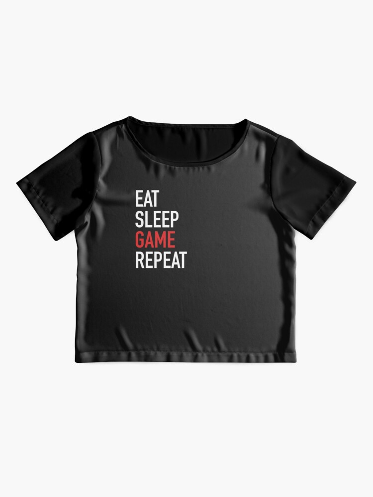 Eat Sleep Game Repeat T Shirt By Overflowhidden Redbubble - epic ctf roblox
