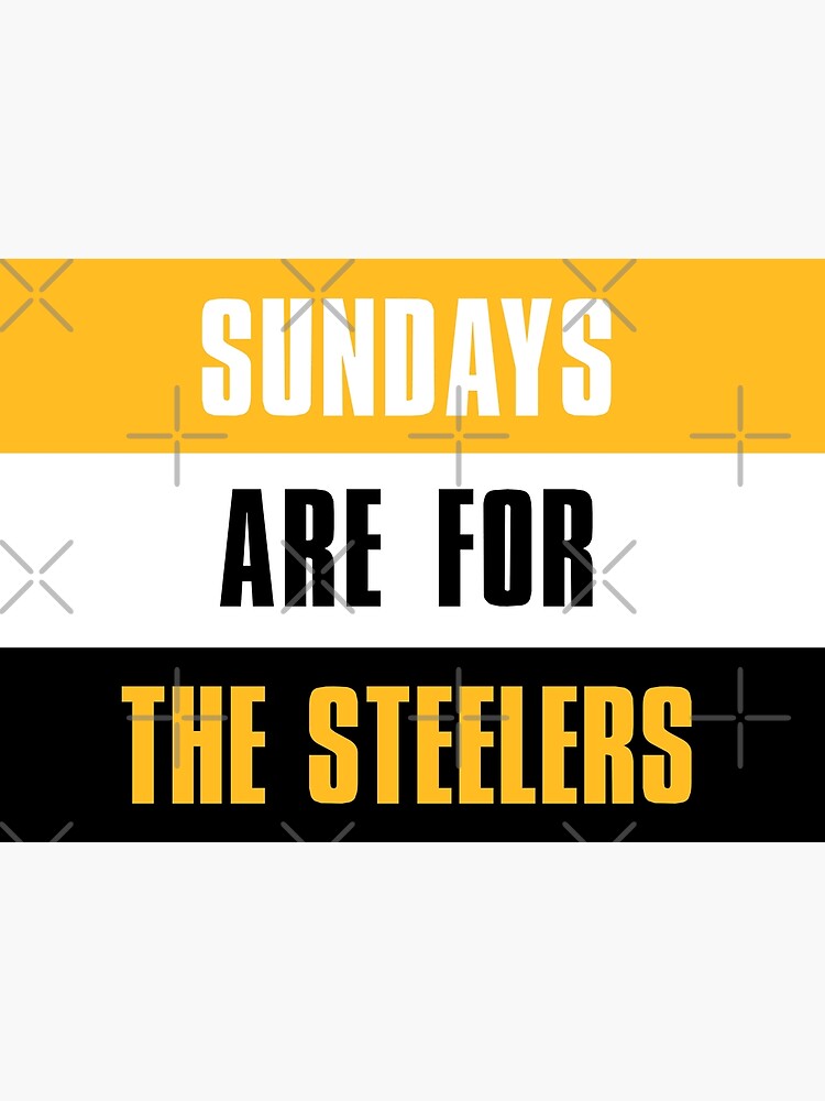 Disover Sundays are for The Steeler, The Pittsburgh Steeler Premium Matte Vertical Poster