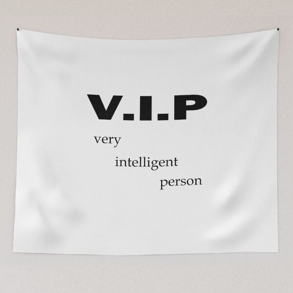 Item preview, VIP Very Intelligent Person Funny V.I.P. claims designed and sold by dm4design.