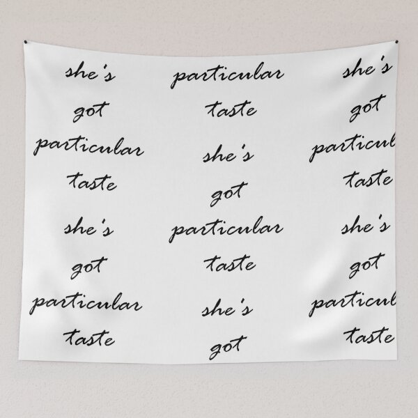 Item preview, She's Got Particular Taste designed and sold by danielamassaro.