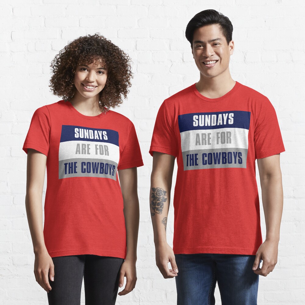 Sundays are for The Cowboys, Dallas Cowboys Essential T-Shirt for