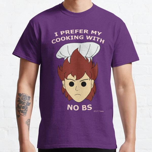No BS Cooking Classic T-Shirt