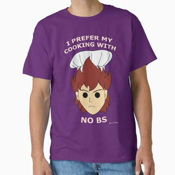No BS Cooking Classic T-Shirt
